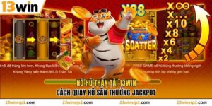 Nổ Hũ Thần Tài 13WIN