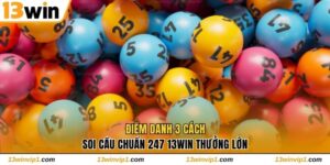 Soi Cầu Chuẩn 247 13win